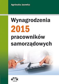 Wynagrodzenia pracowników samorządowych 2015 - Jacewicz Agnieszka - książka