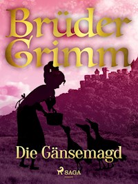 Die Gänsemagd - Brüder Grimm - ebook