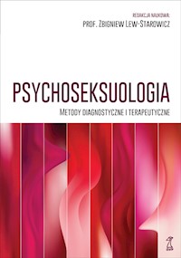 Psychoseksuologia. Metody diagnostyczne i terapeutyczne -  - ebook