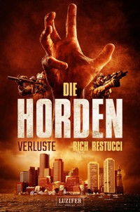 DIE HORDEN 2: VERLUSTE - Rich Restucci - ebook