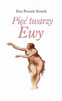 Pięć twarzy Ewy - Puszek-Nowak Ewa - książka