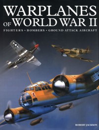 Warplanes of World War II - Robert Jackson - książka