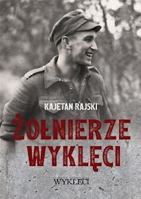 Żołnierze wyklęci - Rajski Kajetan - książka