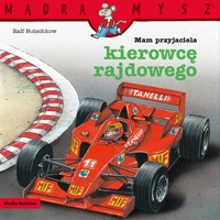 Mądra Mysz. Mam przyjaciela kierowcę rajdowego - Butschkow Ralf - książka