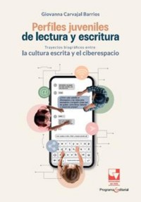 Perfiles juveniles de lectura y escritura - Giovanna Carvajal Barrios - ebook