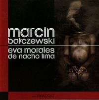 Eva Morales de nacho lima - Marcin Bałczewski - książka