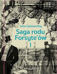 Saga rodu Forsyte`ów. Tom 1. Posiadacz - John Galsworthy - ebook + audiobook