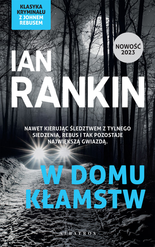 Okładka książki W domu kłamstw. Cykl Inspektor Rebus. Tom 22