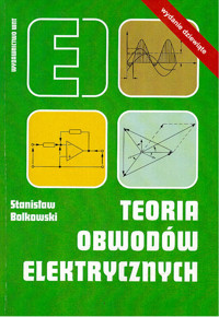 Teoria obwodów elektrycznych - Bolkowski Stanisław - książka