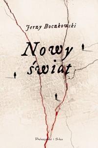 Nowy świat - Jerzy Boczkowski - ebook + książka