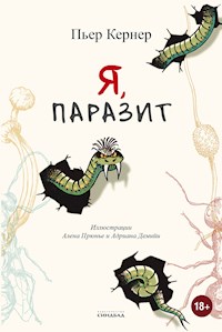 Я, паразит - Пьер Кернер - ebook