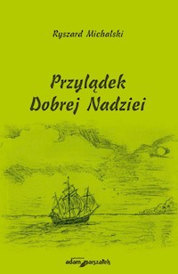 Przylądek Dobrej Nadziei - Michalski Ryszard - książka