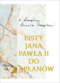 Listy Jana Pawła II do kapłanów (1979-2005) - Jan Paweł II - książka
