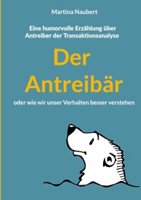 Der Antreibär - Martina Naubert - ebook