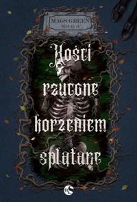 Kości rzucone korzeniem splątane. Seria Déja vu. Tom 1 - Green Mags - książka