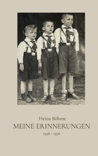 Meine Erinnerungen - Heinz Böhme - ebook