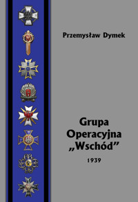 Grupa Operacyjna Wschód 1939 - Dymek Przemysław - książka