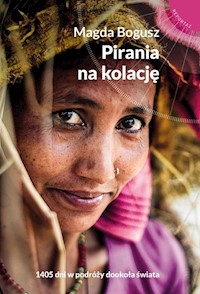 Pirania na kolację - Magda Bogusz - książka