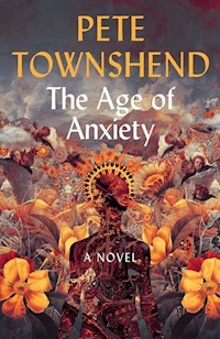 The Age of Anxiety - Pete Townshend - książka