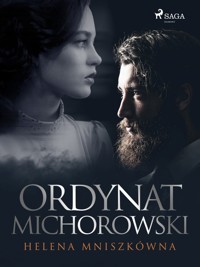 Ordynat Michorowski - Helena Mniszkówna - ebook + audiobook