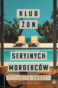 Klub żon seryjnych morderców - Elizabeth Arnott - ebook + audiobook