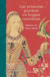 Las primeras poetisas en lengua castellana - Sor Juana Inés de la Cruz - ebook