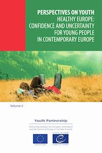 Healthy Europe: confidence and uncertainty for young people in contemporary Europe - . collective - ebook