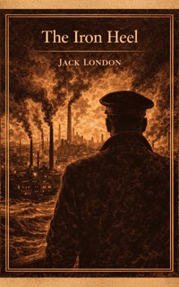 The Iron Heel - Jack London - ebook + audiobook