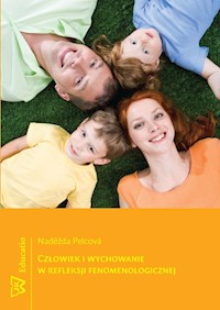 Człowiek i wychowanie w refleksji fenomenologicznej - Pelcová Nadĕžda - książka