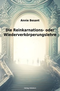 Die Reinkarnations- oder Wiederverkörperungslehre - Besant Annie - ebook