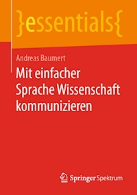 Mit einfacher Sprache Wissenschaft kommunizieren - Andreas Baumert - ebook