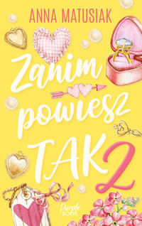Zanim powiesz TAK 2 - Gabriela Gargaś, Matusiak Anna - ebook + audiobook + książka