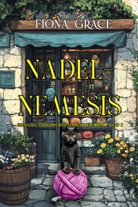 Nadel-Nemesis (Ein Hazel-Stitchworth-Handarbeitskrimi – Band 3) - Fiona Grace - ebook