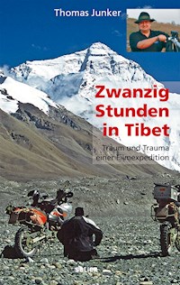 Zwanzig Stunden in Tibet - Thomas Junker - ebook