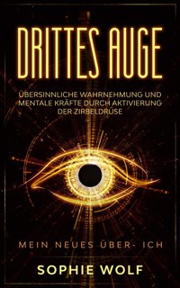 Drittes Auge - Sophie Wolf - ebook