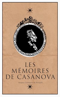 Les Mémoires de Casanova - Jacques Casanova De Seingalt - ebook