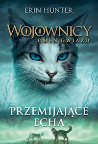 Wojownicy. Przemijające echa - Erin Hunter - ebook