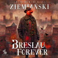 Breslau forever - Andrzej Ziemiański - ebook + audiobook
