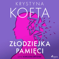 Złodziejka pamięci - Krystyna Kofta - ebook + audiobook + książka