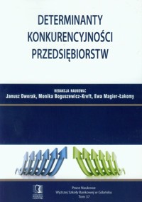 Determinanty konkurencyjności przedsiębiorstw -  - książka