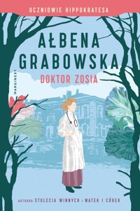 Doktor Zosia - Ałbena Grabowska - książka