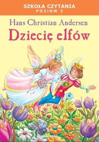 Dziecię Elfów - Andersen Hans Christian - audiobook + książka