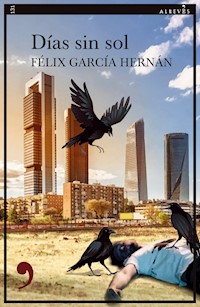 Días sin sol - Félix García Hernán - ebook
