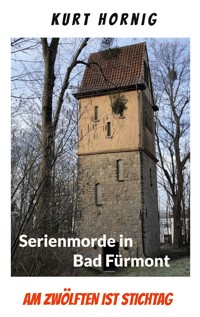 Die Serienmorde von Bad Fürmont - Kurt Hornig - ebook