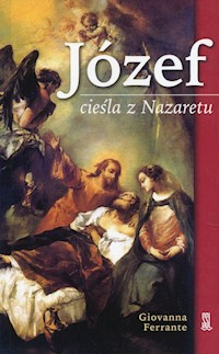 Józef cieśla z Nazaretu - Ferrante Giovanna - książka