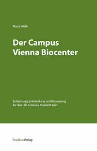 Der Campus Vienna Biocenter - Maria Wirth - ebook
