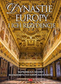 Dynastie Europy i ich rezydencje - Kaczorowski Bartłomiej - książka