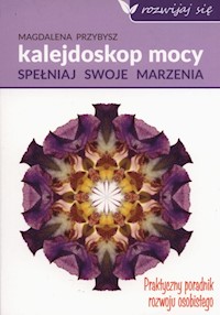 Kalejdoskop Mocy - Magdalena Przybysz - książka