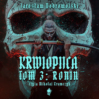 Ronin - Dobrowolski Jarosław - ebook + audiobook