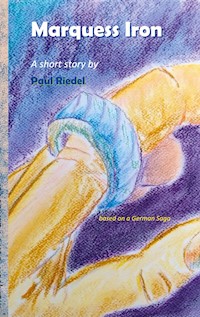 Marquess Iron - Paul Riedel - ebook